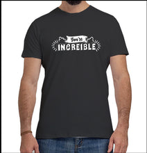 Load image into Gallery viewer, You are increible T-shirt
